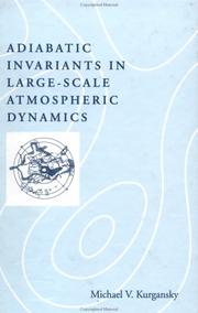 Cover of: Adiabatic invariants in large-scale atmospheric dynamics