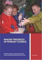 Cover of: Making progress in primary science: a guide for teachers and student-teachers
