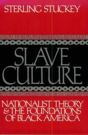 Slave culture by Sterling Stuckey
