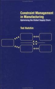 Constraint management within manufacturing by Ted Hutchin