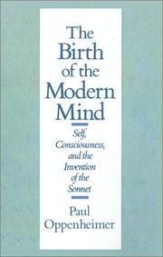 Cover of: The birth of the modern mind: self, consciousness, and the invention of the sonnet