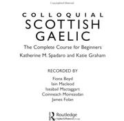 Colloquial Scottish Gaelic by K. Spadaro