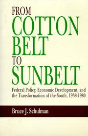Cover of: From Cotton Belt to Sunbelt: federal policy, economic development, and the transformation of the South, 1938-1980