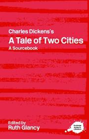 Cover of: Charles Dickens's A Tale of Two Cities  A Sourcebook (Routledge Guides to Literature) by Ruth F. Glancy