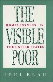 Cover of: The visible poor: homelessness in the United States
