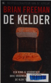 Cover of: De kelder by Brian Freeman