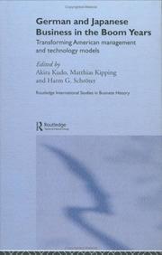 Cover of: German and Japanese business in the boom years: transforming American management and technology models
