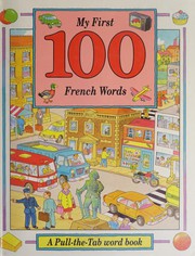 Cover of: My First 100 French Words