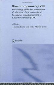 Cover of: Kinanthropometry VIII: Proceedings of the 8th International Conference of the International Society for the Advancement of Kinanthropometry (ISAK)