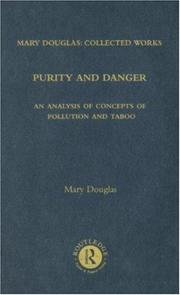Cover of: Purity and Danger: Mary Douglas by Profess Douglas, Mary Douglas