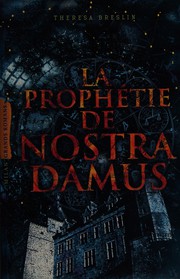La prophétie de Nostradamus by Theresa Breslin