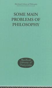 Cover of: Some Main Problems of Philosophy (Muirhead Library of Philosophy)