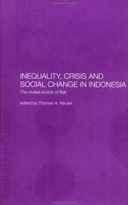 Cover of: Inequality, crisis and social change in Indonesia : the muted worlds of Bali