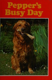 Cover of: Pepper's Busy Day (Busy Day Series) by Michael Joseph Sullivan Jr., Simon McBride