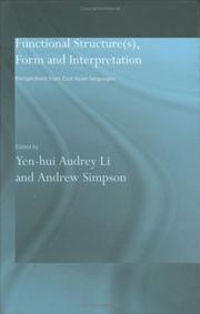 Cover of: Functional structure(s), form, and interpretation: perspectives from East Asian languages