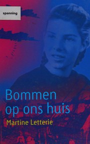 Cover of: Bommen op ons huis