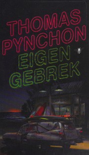 Cover of: Eigen gebrek by Thomas Pynchon