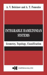 Cover of: Integrable Hamiltonian Systems: Geometry, Topology, Classification