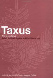 Cover of: Taxus: The Genus Taxus (Medicinal and Aromatic Plants - Industrial Profiles)