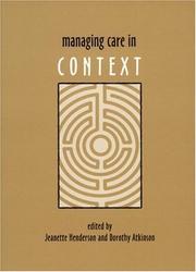 Cover of: Managing care in context