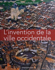 Cover of: L'invention de la ville occidentale by Vittorio Franchetti Pardo