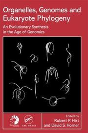 Cover of: Organelles, Genomes and Eukaryote Phylogeny by 