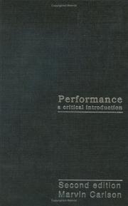 Performance: a critical introduction by Marvin A. Carlson