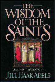 Cover of: The Wisdom of the Saints | Jill Haak Adels