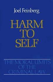 Cover of: Harm to Self (Moral Limits of the Criminal Law, Vol 3) by Joel Feinberg
