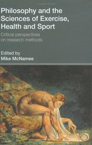 Cover of: Philosophy and the Sciences of Exercise, Health and Sport: Critical Perspectives on Research Methods