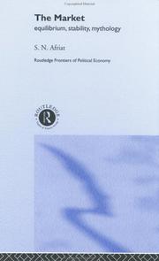 Cover of: Market: Equilibrium, Stability, Mythology (Routledge Frontiers of Politicaleconomy, 44)
