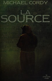 Cover of: La source by Michael Cordy
