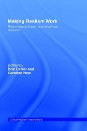 Cover of: Making Realism Work: Realist Social Theory and Empirical Research (Critical Realism: Interventions) | Caroline New