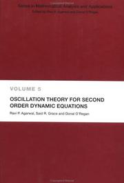 Oscillation theory for second order dynamic equations by Ravi P. Agarwal