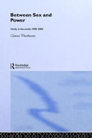 Cover of: Between Sex and Power: Family in the World 1900-2000 (International Library of Sociology)