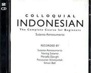 Cover of: Colloquial Indonesian CD by S. Atmosumarto