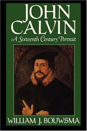 Cover of: John Calvin: A Sixteenth-Century Portrait