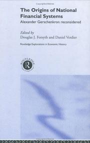 Cover of: Origins of National Financial Systems: Alexander Gerschenkron Reconsidered (Routledge Explorations Ineconomic History, 21)