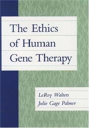 Cover of: The ethics of human gene therapy