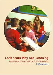 Cover of: Early years play and learning | Pat Broadhead
