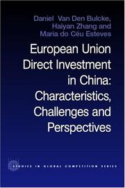 Cover of: European Union direct investment in China: characteristics, challenges, and perspectives