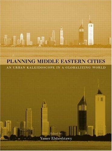 Planning Middle Eastern Cities by Y. Elsheshtawy