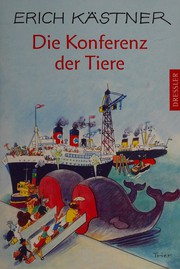 Cover of: Die Konferenz der Tiere by Erich Kästner, Walter Trier