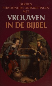 dertien-persoonlijke-ontmoetingen-met-vrouwen-in-de-bijbel-cover