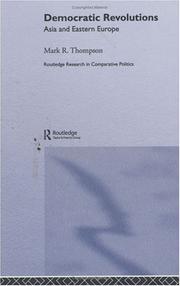 Cover of: Democratic Revolutions: Asia and Eastern Europe (Routledge Research in Comparative Politics, 5)
