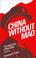 Cover of: China without Mao