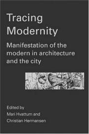 Cover of: Tracing modernity: manifestations of the modern in architecture and the city