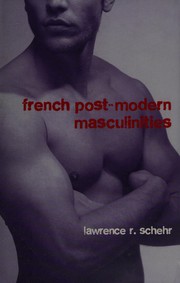 Cover of: French Post-Modern Masculinities by Lawrence R. Schehr