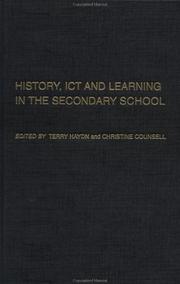 Cover of: History, ICT, and learning in the secondary school by edited by Terry Haydn and Christine Counsell.