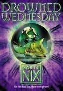 Cover of: Drowned Wednesday (The Keys to the Kingdom) by Garth Nix